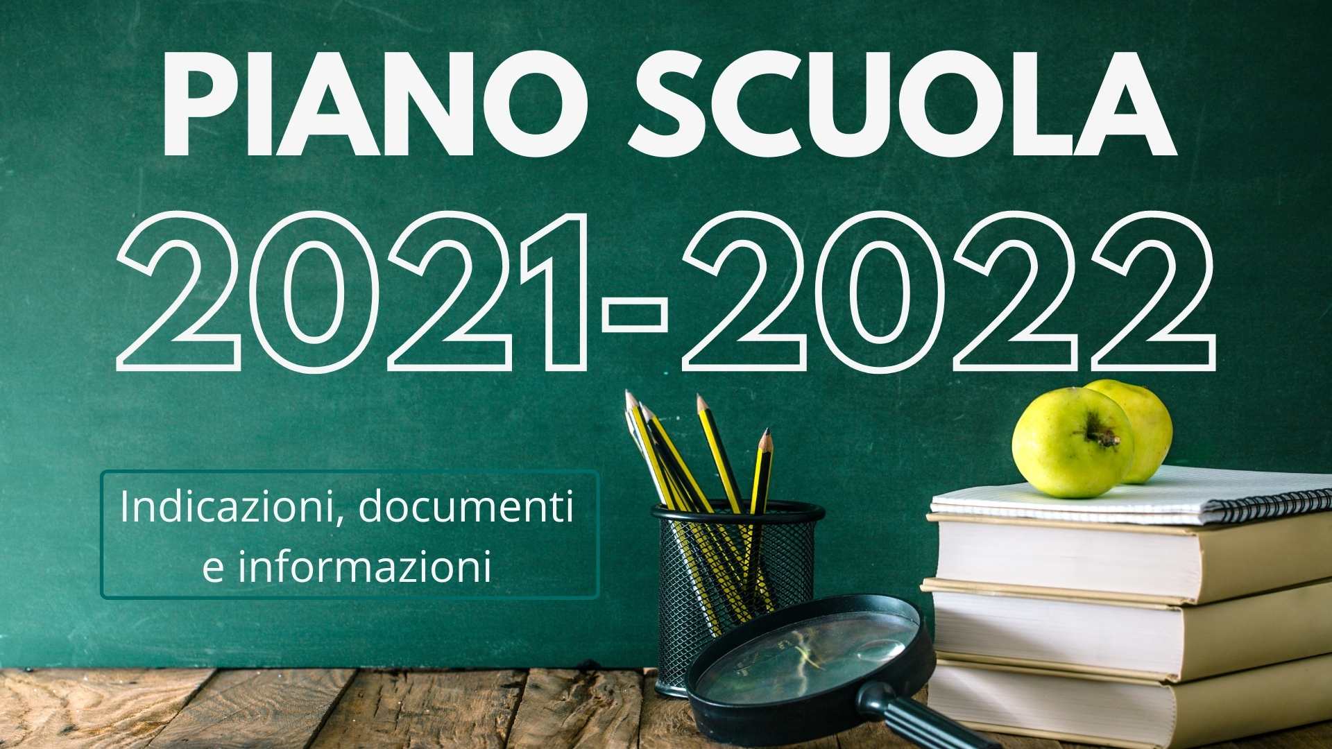 PIANO SCUOLA 2021 2022